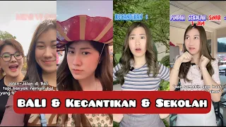 KOMPILASI VIDEO TIKTOK FELICIA ( POV Kecantikan & Sekolah & VLOG Bali ) - Feliciatannnn