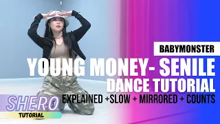 BABYMONSTER - “Young Money - Senile” Dance Tutorial (Explained + Mirrored + Counts) | SHERO