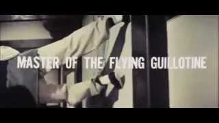 Master of the flying guillotine (1976) original trailer