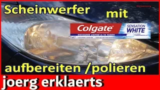 ► Mit Zahnpasta Scheinwerfer polieren / aufbereiten für 1,29€ ohne zu schleifen Tutorial Nr.266