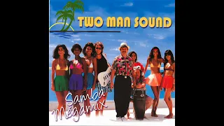 Two Man Sound - Samba Mégamix