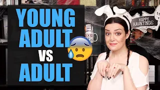 WHAT'S THE DIFFERENCE BETWEEN YOUNG ADULT AND ADULT BOOKS?