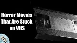 Horror Movies That Are Stuck on VHS