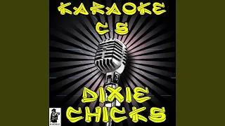 Travelin' Soldier (Karaoke Version) (Orginally Performed By Dixie Chicks)