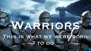The Clone Wars- Warriors