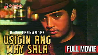 USIGIN ANG MAY SALA (1976) | Full Movie | Rudy Fernandez, Eddie Garcia, Alma Moreno