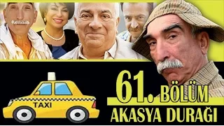 AKASYA DURAĞI 61. BÖLÜM