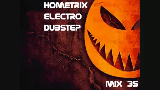 HometriX - Electro Dubstep Mix 35 - ( Halloween Special ) - October 2011 - HD 720  ( 1h long ) -