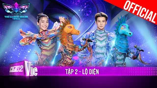 Ca Sĩ Mặt Nạ Mùa 2 - Tập 2 - Lộ diện: Bộ đôi chủ nhân hit triệu view | The Masked Singer Vietnam