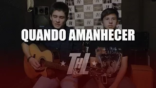 Quando Amanhecer - George Henrique & Rodrigo - Tiago Henrique e Lucas (cover)