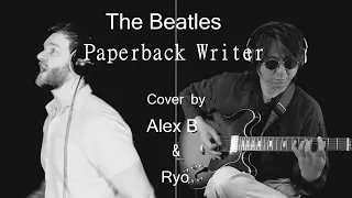 "Paperback Writer" The Beatles (Cover by Alex B & Ryo)