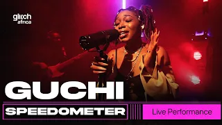 Guchi - Speedometer | Glitch Sessions