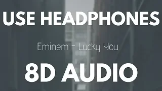 Eminem - Lucky You (Feat. Joyner Lucas) | 8D AUDIO