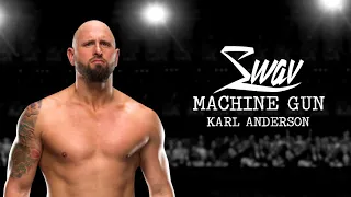 "Machine Gun" Original Karl Anderson Theme