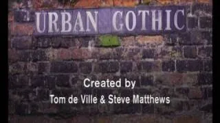 Urban Gothic Opening