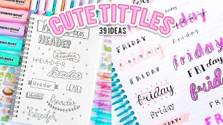 39 Ways to Write Creative  Tittles without Lettering! Easy Ways to Change Up Your Writing Style!