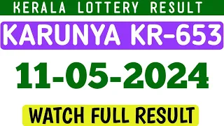 KARUNYA KR-653 LOTTERY RESULT KERALA 11.05.2024