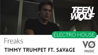 Timmy Trumpet ft. Savage - Freaks (Extended Edit)
