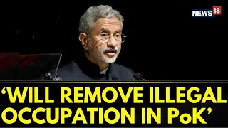 EAM Jaishankar On POK | External Affairs Minister S Jaishankar's Stern Message To Pakistan  | News18