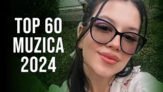 Top 60 Muzica Romaneasca 2024 🔥 Cele Mai Ascultate Hituri Romanesti 2024 🔥 Muzica Romaneasca 2024