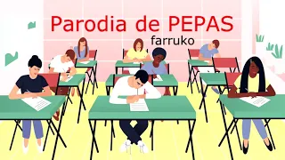 Pepas Farruco - Parodia