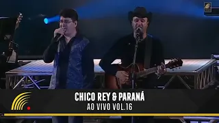 Chico Rey & Paraná - Ao Vivo, Vol. 1 - Show Completo - Oficial