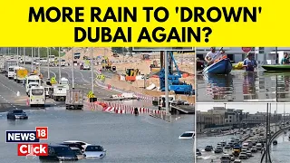 More Rain Expected In Desert City Dubai | Dubai  Floods | Dubai News | English News | N18V