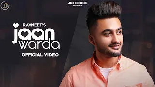 JAAN WARDA : RAVNEET (Official Video) Nikeet Dhillon | Gurinder Bawa | Juke Dock