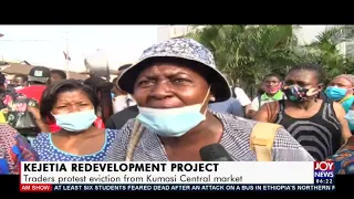 Traders protest eviction from Kumasi Central market - AM News on JoyNews (23-2-21)