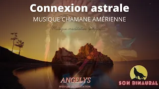 Connexion astrale version chamane amérindienne-musique de méditation avec chant amérindien