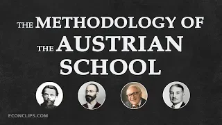 🇦🇹 The Methodology of the Austrian School of Economics