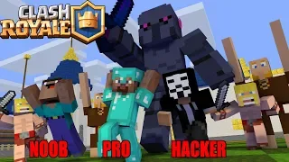 Monster School : NOOB VS PRO VS HACKER CLASH ROYALE   Minecraft Animation