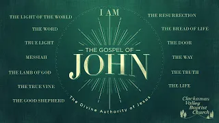 The Gospel of John: The Divine Authority of Jesus #27