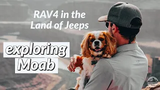 RAV4 Overland Adventure in Utah | Pt. 2 Off-road in Moab