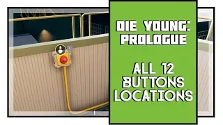 Die Young Prologue All Buttons Locations (Button Masher Achievement)