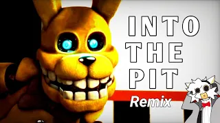 FNaF - INTO THE PIT (Remix/Cover) [FNaF Lyric Video] REMAKE