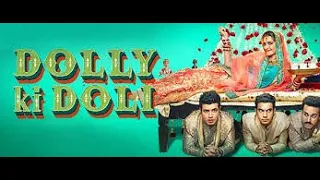 Dolly Ki Doli | Hindi movie 1080p | Sonam Kapoor | Pulkit Samrat | Rajkummar Rao | Varun Sharma