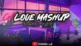 LOVE MASHUP LOFI SONG 🥰 //@CHANDUlofi07                 #trending #viral #lofihiphop