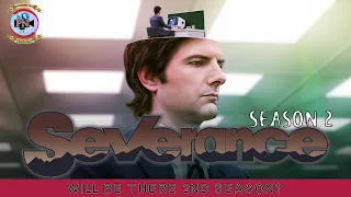 Severance Season 2: Will Be There 2nd Season? - Premiere Next