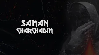 Saman - Charchadim