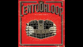 l'entourloop - le savoir faire ( album complet )