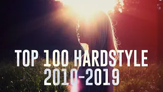🔊🔥Top 100 Hardstyle of 2010-2019 [Best of 2010s Megamix] 💯
