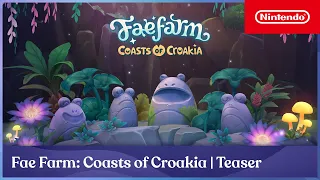 Fae Farm – Coasts of Croakia Announcement Trailer – Nintendo Switch