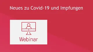 Neues zu Covid-19 und Impfungen