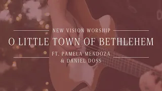 O Little Town of Bethlehem- New Vision Worship