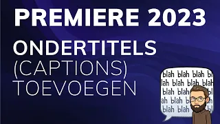 Captions (ondertitels) in Premiere Pro