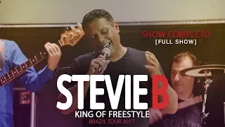 Stevie B - Brazil Tour 2017 - Show Completo [Full Show]