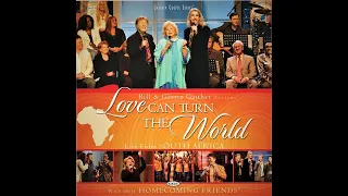 Love Can Turn The World -  Live from South Africa 2007