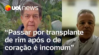 Faustão passar por transplante de rim após o de coração é incomum, mas não empecilho, avalia médico