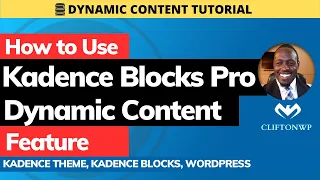 How to Use Kadence Blocks Pro Dynamic Content Feature (Kadence Blocks Tutorial)